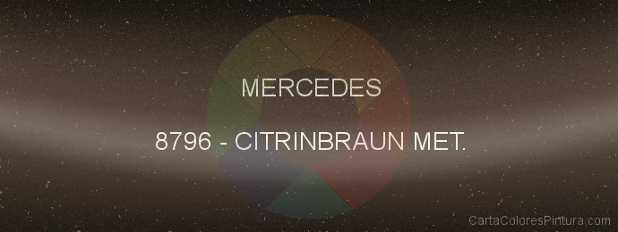 Pintura Mercedes 8796 Citrinbraun Met.
