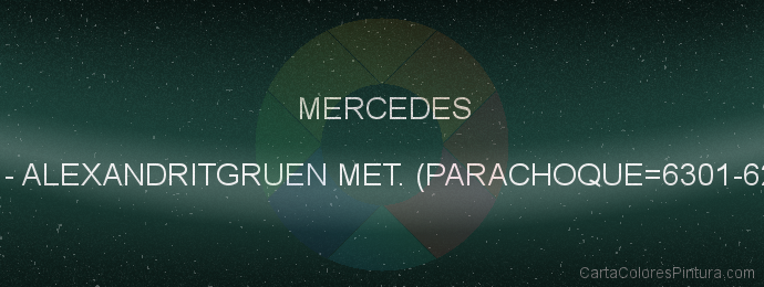 Pintura Mercedes 891 Alexandritgruen Met. (parachoque=6301-6217)