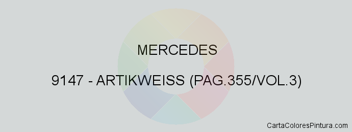 Pintura Mercedes 9147 Artikweiss (pag.355/vol.3)