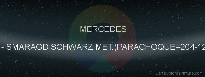 Pintura Mercedes 9189 Smaragd Schwarz Met.(parachoque=204-122/96)