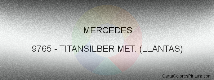 Pintura Mercedes 9765 Titansilber Met. (llantas)