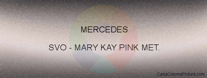 Pintura Mercedes SVO Mary Kay Pink Met.