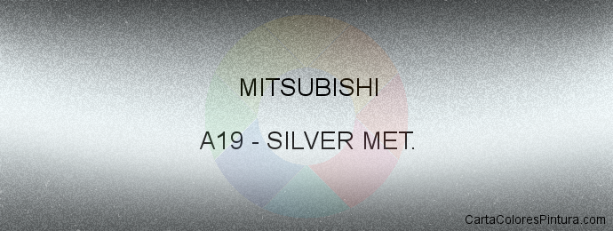 Pintura Mitsubishi A19 Silver Met.
