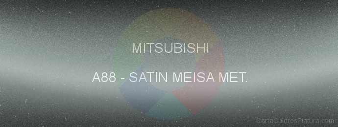 Pintura Mitsubishi A88 Satin Meisa Met.