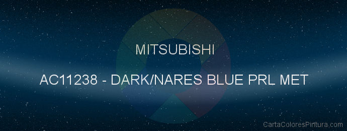Pintura Mitsubishi AC11238 Dark/nares Blue Prl Met