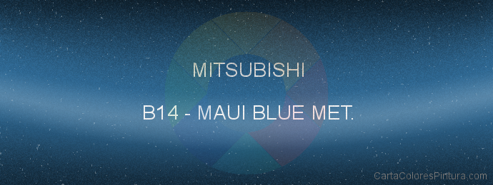 Pintura Mitsubishi B14 Maui Blue Met.