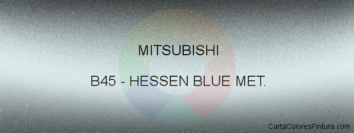 Pintura Mitsubishi B45 Hessen Blue Met.