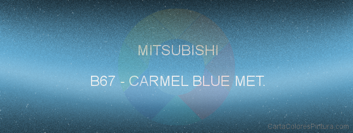 Pintura Mitsubishi B67 Carmel Blue Met.