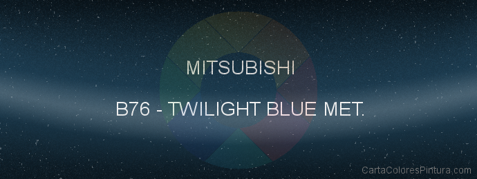 Pintura Mitsubishi B76 Twilight Blue Met.