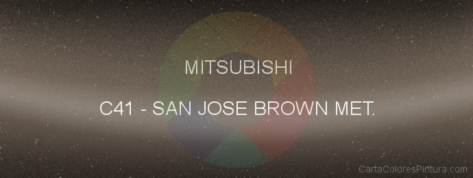 Pintura Mitsubishi C41 San Jose Brown Met.