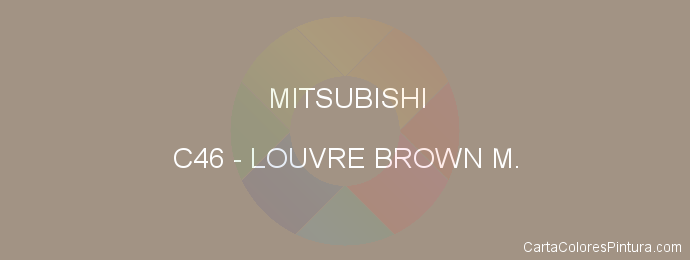 Pintura Mitsubishi C46 Louvre Brown M.