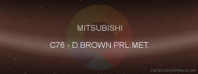 Pintura Mitsubishi C76 D.brown Prl.met.