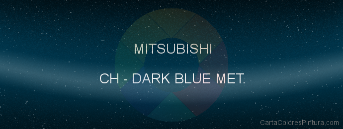 Pintura Mitsubishi CH Dark Blue Met.