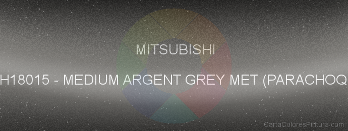 Pintura Mitsubishi CMH18015 Medium Argent Grey Met (parachoque)