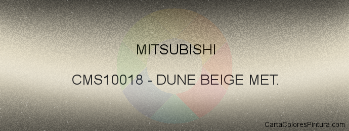 Pintura Mitsubishi CMS10018 Dune Beige Met.