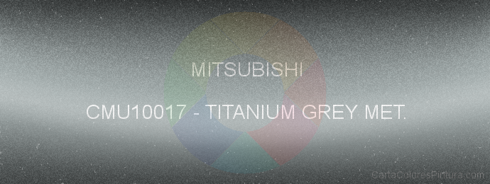 Pintura Mitsubishi CMU10017 Titanium Grey Met.