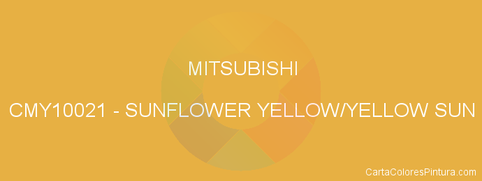 Pintura Mitsubishi CMY10021 Sunflower Yellow/yellow Sun