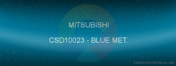 Pintura Mitsubishi CSD10023 Blue Met.