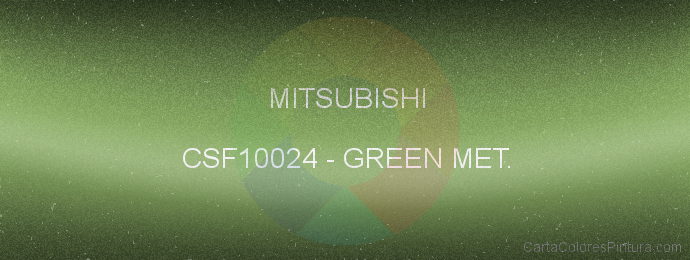 Pintura Mitsubishi CSF10024 Green Met.