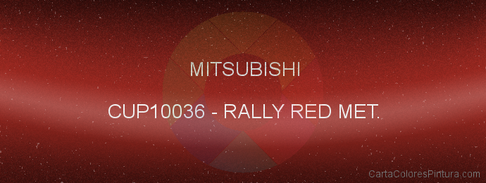 Pintura Mitsubishi CUP10036 Rally Red Met.