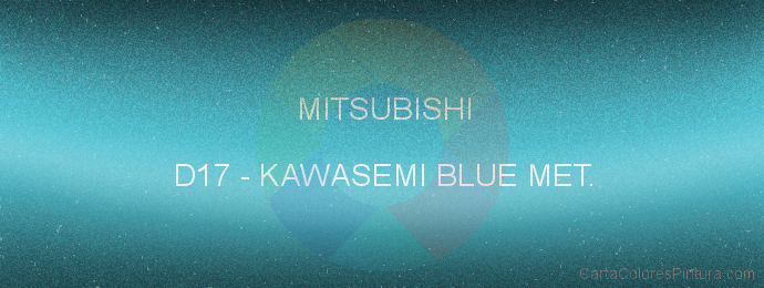 Pintura Mitsubishi D17 Kawasemi Blue Met.