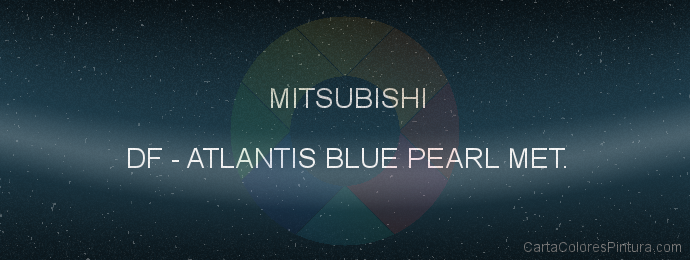 Pintura Mitsubishi DF Atlantis Blue Pearl Met.