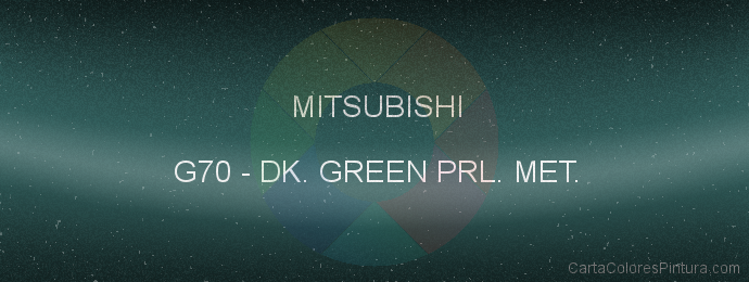 Pintura Mitsubishi G70 Dk. Green Prl. Met.