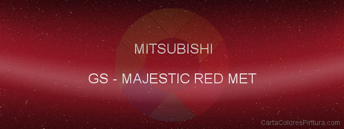 Pintura Mitsubishi GS Majestic Red Met