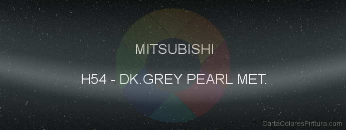 Pintura Mitsubishi H54 Dk.grey Pearl Met.