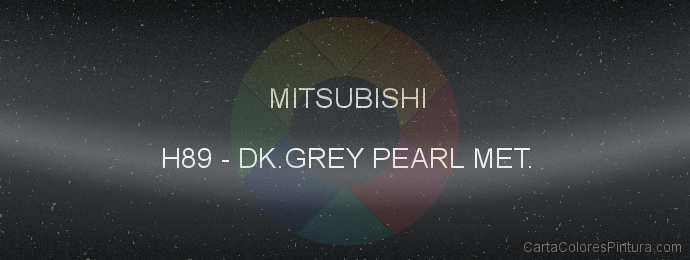 Pintura Mitsubishi H89 Dk.grey Pearl Met.