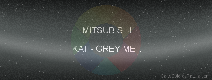 Pintura Mitsubishi KAT Grey Met.