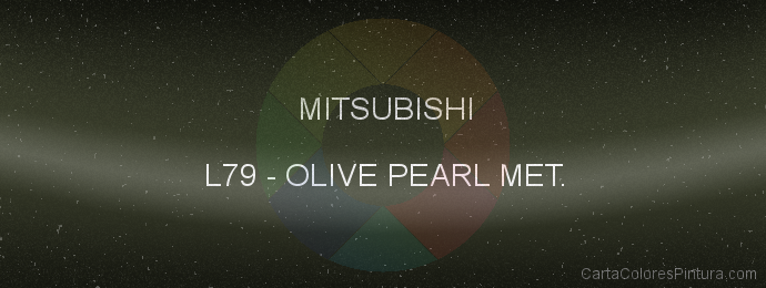 Pintura Mitsubishi L79 Olive Pearl Met.