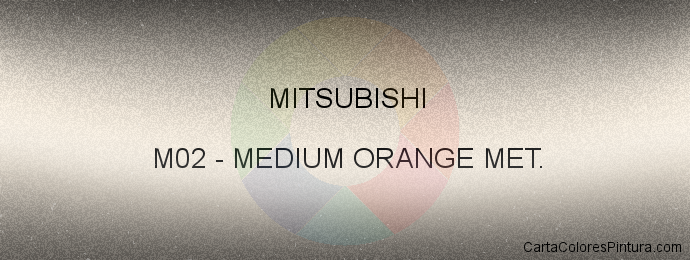 Pintura Mitsubishi M02 Medium Orange Met.