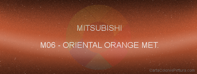 Pintura Mitsubishi M06 Oriental Orange Met.