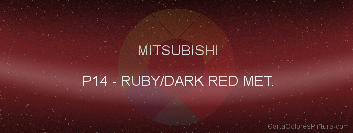 Pintura Mitsubishi P14 Ruby/dark Red Met.