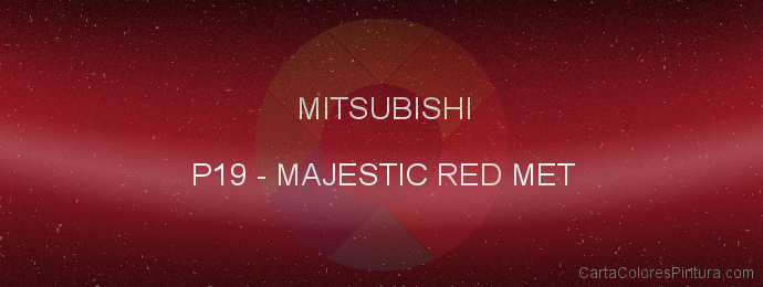 Pintura Mitsubishi P19 Majestic Red Met