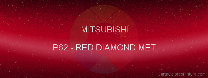 Pintura Mitsubishi P62 Red Diamond Met.