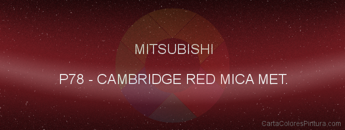 Pintura Mitsubishi P78 Cambridge Red Mica Met.
