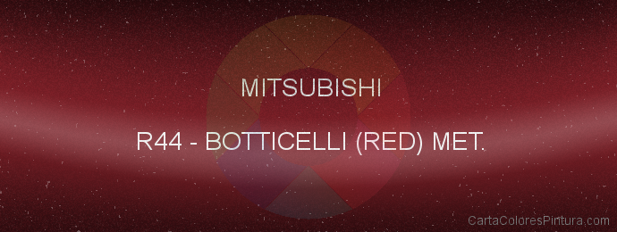 Pintura Mitsubishi R44 Botticelli (red) Met.