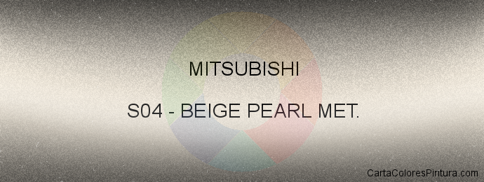Pintura Mitsubishi S04 Beige Pearl Met.