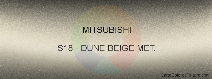 Pintura Mitsubishi S18 Dune Beige Met.