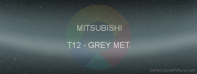 Pintura Mitsubishi T12 Grey Met.