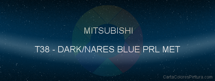 Pintura Mitsubishi T38 Dark/nares Blue Prl Met