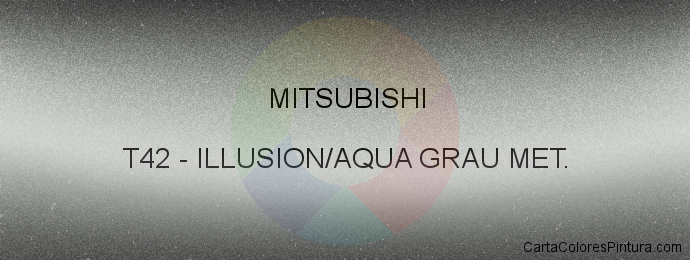 Pintura Mitsubishi T42 Illusion/aqua Grau Met.