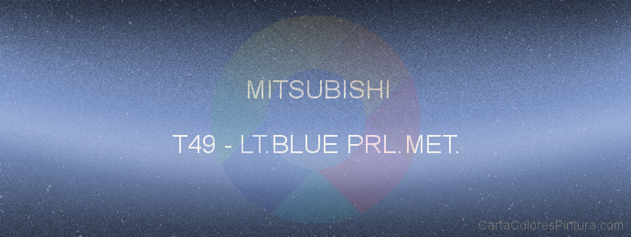 Pintura Mitsubishi T49 Lt.blue Prl.met.