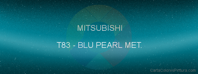 Pintura Mitsubishi T83 Blu Pearl Met.