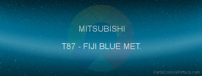 Pintura Mitsubishi T87 Fiji Blue Met.