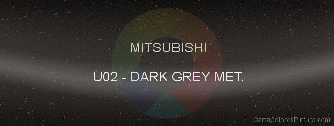 Pintura Mitsubishi U02 Dark Grey Met.
