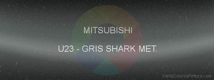 Pintura Mitsubishi U23 Gris Shark Met.