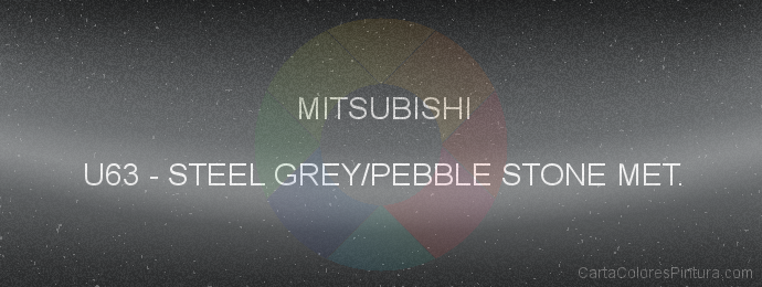 Pintura Mitsubishi U63 Steel Grey/pebble Stone Met.